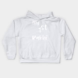 My first Rakhi, 1st Raksha bandhan, first Raksha bandhan Kids Hoodie